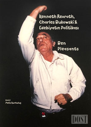 Kenneth Rexroth, Charles Bukowski Edebiyatın Politikası